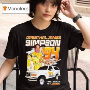 Orenthal James Simpson Oj The Juice Is Loose Racing T Shirt