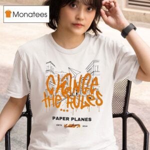 Paper Planes Change The Rules Greatness Est T Shirt