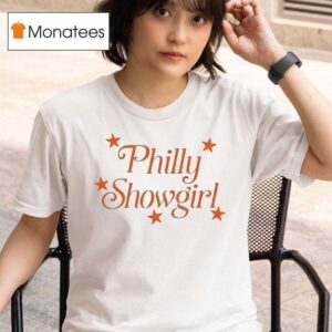 Philadelphia Philly Showgirl T Shirt