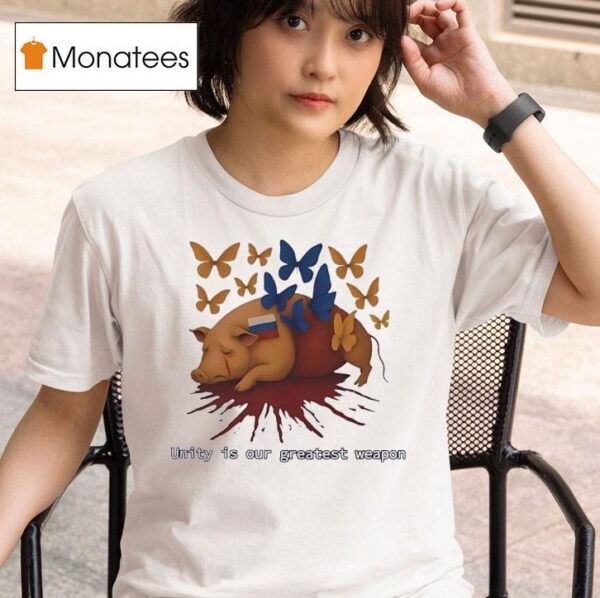 Pig Unity Is Our Greatest Weapon T Shirt