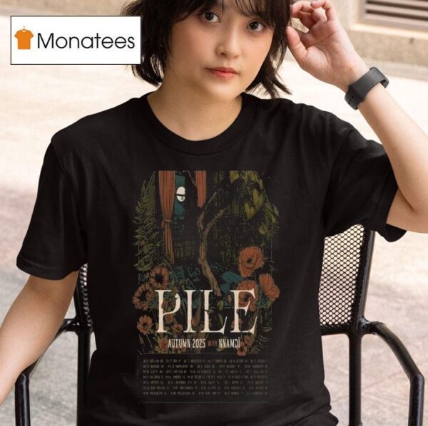 Pile Portland Me Aug Tour Dates T Shirt