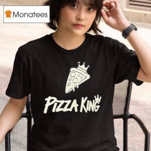 Pizza King T Shirt