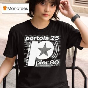 Portola Pier San Francisco Star September And T Shirt
