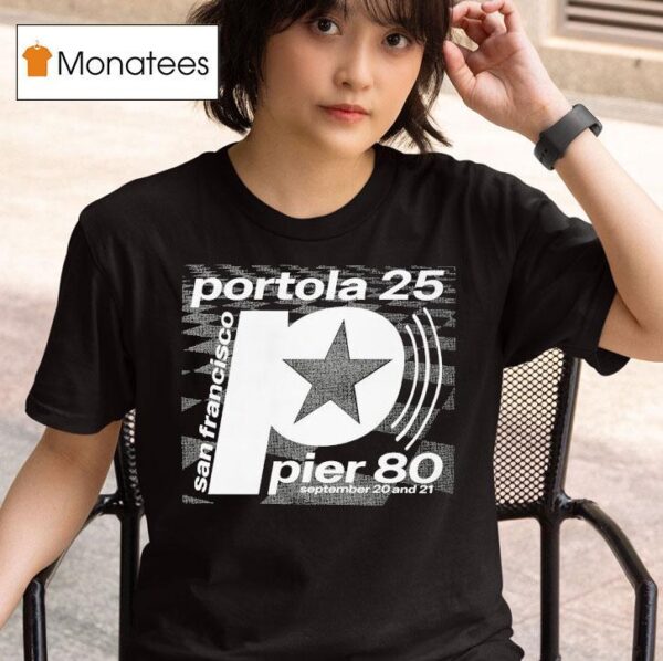 Portola Pier San Francisco Star September And T Shirt