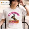 Raspberry Rodeo Bear Lake Ut Raspberry Days T Shirt