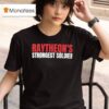 Raytheon S Strongest Solder T Shirt