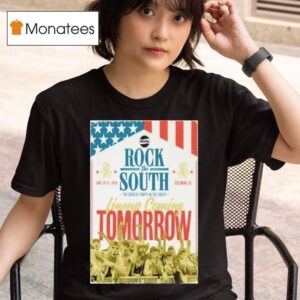 Rock The South Lineup Coming Tomorrow The Biggest Party In The South June Cullman Al T Shirt