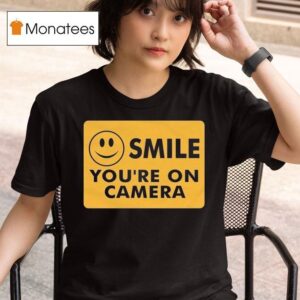 Ross Creations Smile You Re On Camera T Shirt