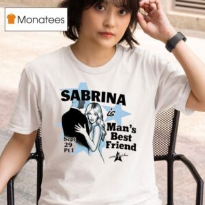 Sabrina Carpenter Is Man S Best Friend Sept Pt T Shirt