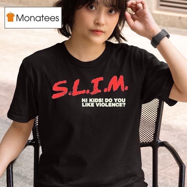  Slim Hi Kids Do You Like Violence Death Of Slim Shady Album Eminem T Shirt