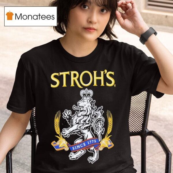 Stroh S Since T Shirt