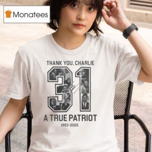 Thank You Charlie Kirk A True Patriot Signature T Shirt