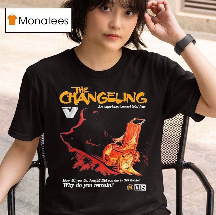  The Changeling Why Do You Rain How Did You Die Joseph Did You Die In This House T Shirt