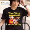 The Cia Associated The Taco Bell Dog T Shirt
