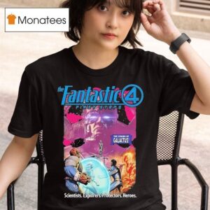 The Coming Of Galactus The Fantastic First Steps Scientists Explorers Protectors Heroes T Shirt