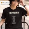 The Dying Breed United Kingdom Ireland Spain Italy France Germany Holland Russia Usa T Shirt