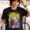 The Funhouse Spills Chills And Thrills Pay To Get In Pray To Get Out Tickets T Shirt
