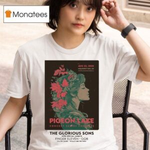 The Glorious Sons Pigeon Lake Concert Series Presents August Hilah Ayers Wilderness Rv Park Mulhurst Ab T Shirt