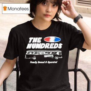 The Hundreds Bust Down Family Owned And Operated T Shirt