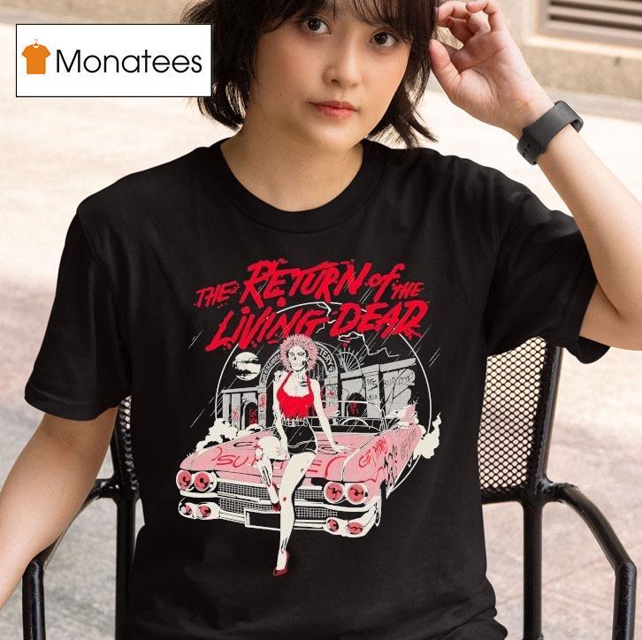  The Return Of The Living Dead I Like Death T Shirt