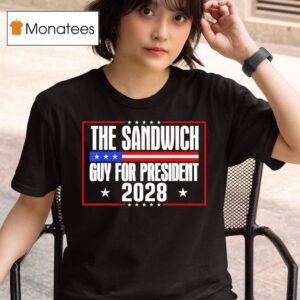 The Sandwich Guy For President Free Dc T Shirt