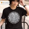 Top In The Child Is The Adult In The Past Is Our Future In The Seeds Is The Tree Tezcatlipoca N Huitzilopochtli T Shirt