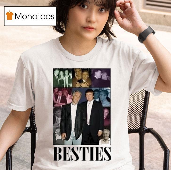  Trump And Jeffrey Epstein Besties The Eras Tour T Shirt