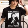 Trump Gun In Mouth Make America Great Again T Shirt