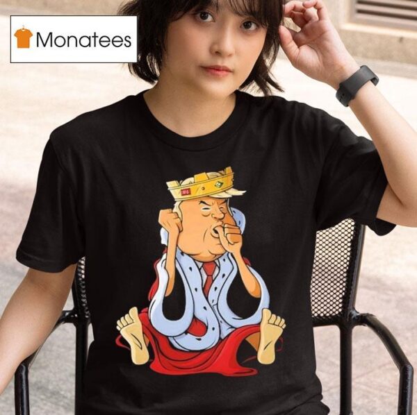 Trump Prince Don The Phony King Of Washington T Shirt