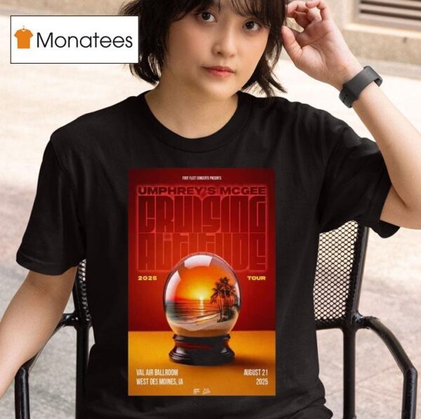 Umphrey S Mcgee Aug Tour West Des Moines Globe T Shirt