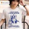 Uncle Sam If You Re Not Drinking Beers With Me I Can Only Assume You Re Drinking Beers Against Me I Love Beer T Shirt