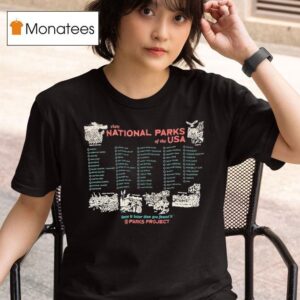 Visit National Park Of The Usa Leave It Better Than You Found It Naturalist Checklist Parks Projec T Shirt