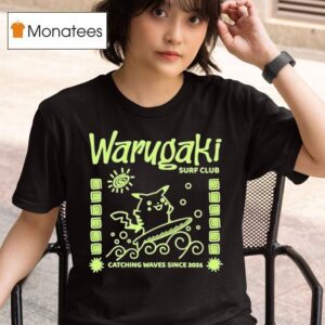 Warugaki Surf Club Catching Waves Since Pikachu T Shirt
