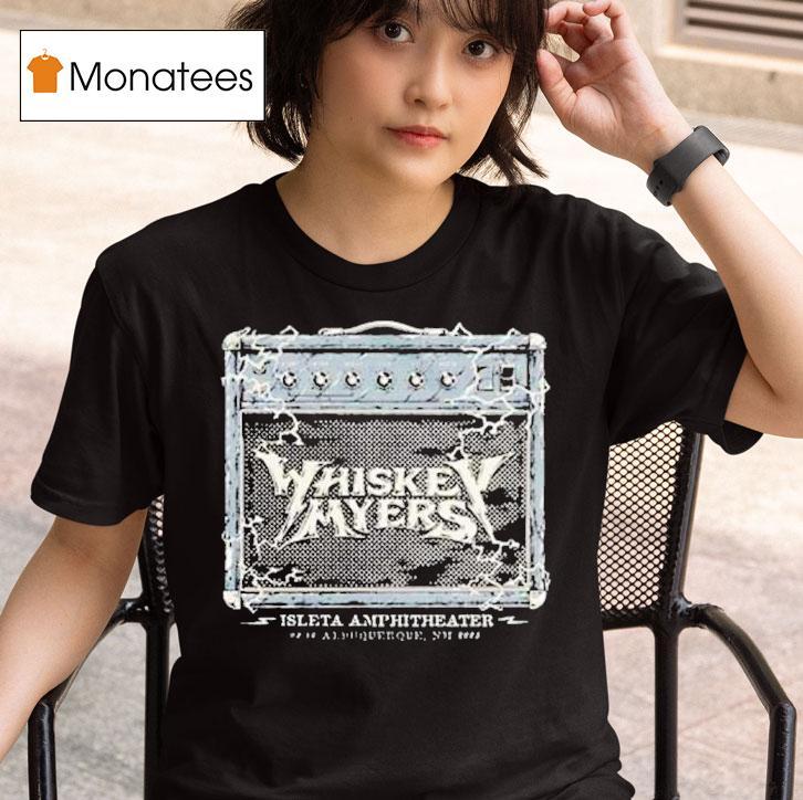  Whiskey Myers August   Albuquerque Nm Tour T Shirt