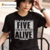 Who Can Survive Five With The Best Wrestler Alive Platinum Max Caster T Shirt