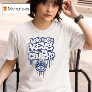 Who Has The Keys To The Church Byu Cougars T Shirt
