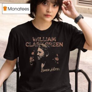 William Clark Green Baker Hotel Portrai T Shirt