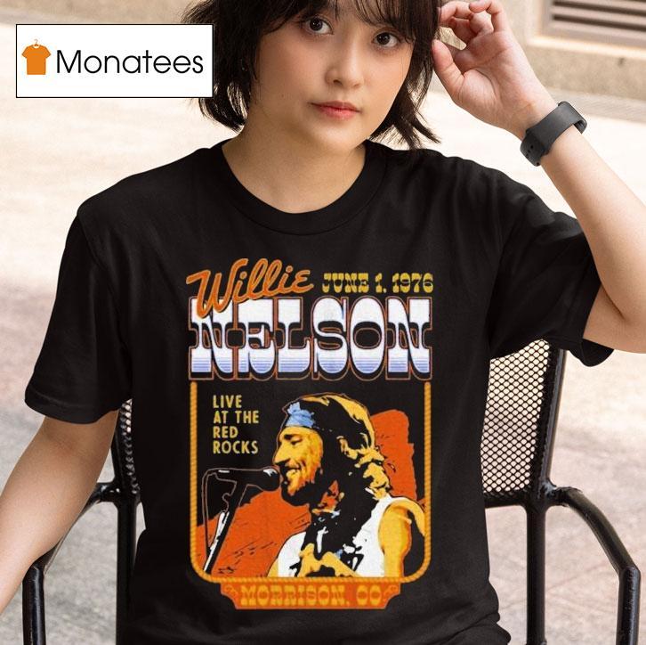  Willie Nelson Live At The Red Rocks Morrison Co  T Shirt