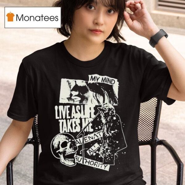 Wmc Jooyeon Wearing My Mind Live As Life Takes Me Alien At All Authority Like Skull T Shirt