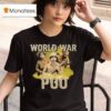 World War Poo Soldier Raag Desh T Shirt