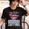 Yes I M Old But I Saw Philadelphia Phillies Greatness Signatures T Shirt