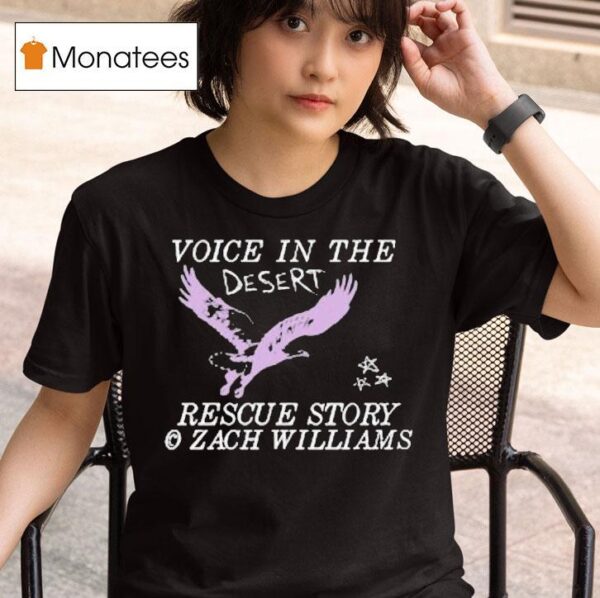 Zach Williams Voice In The Desert Rescue Story T Shirt