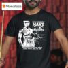 Cent Many Men Wish Death Upon Me Psychic Says Some Bitch Done Put A Hex On Me T Shirt