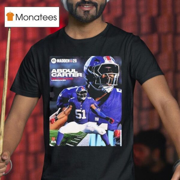 Abdul Carter New York Giants Rookie Debut Madden Nfl American Football T Shirt