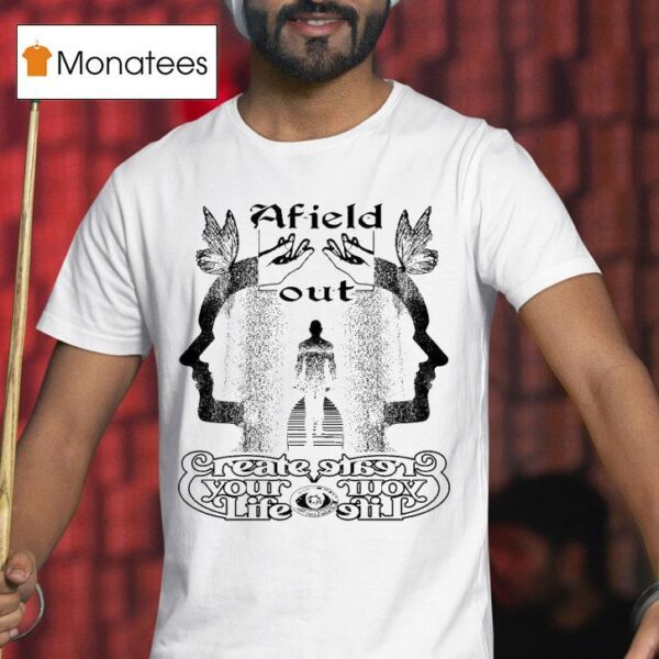 Afield Out Creator Your Life T Shirt