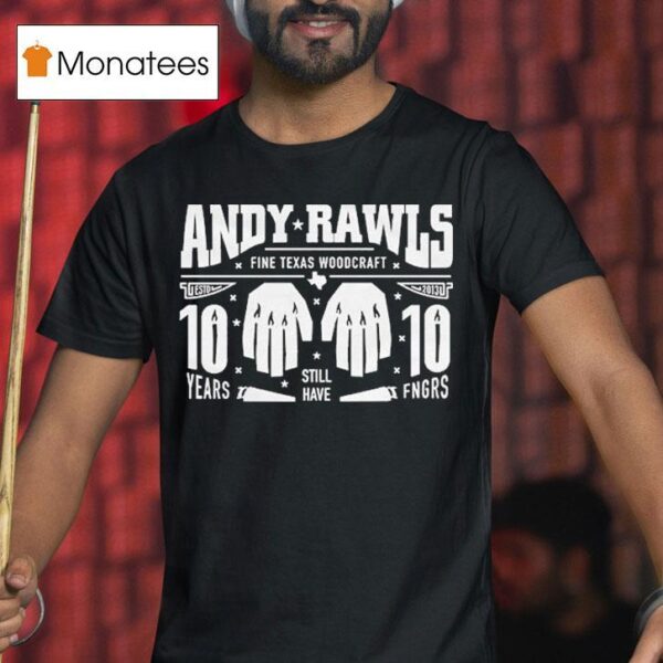Andy Rawls Year Anniversary T Shirt