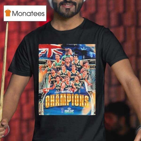 Australia Basketball Has Been Winner The Fiba Asia Cup Saudi Arabia T Shirt
