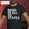 Band In All States T Shirt