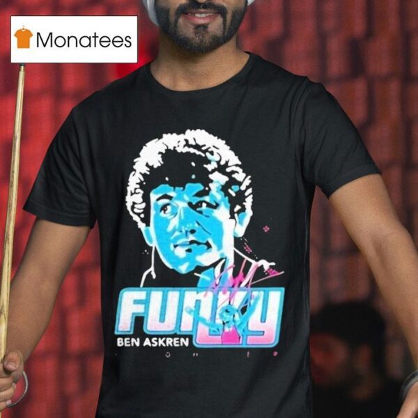 Ben Askren Funky T Shirt