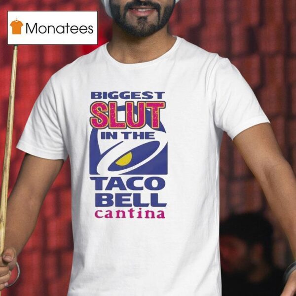 Biggest Slut In The Cantina T Shirt